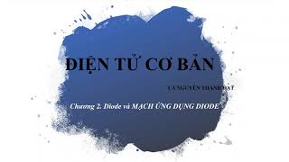 Điện tử cơ bản 1MẠCH CHỈNH LƯU BÁN KÌ [upl. by Darrey]