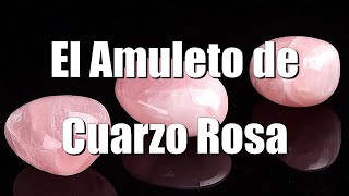 El Amuleto de Cuarzo Rosa para Atraer el Amor [upl. by Atihana357]