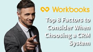 How to choose a new CRM system  and how does Workbooks CRM match the criteria [upl. by Oilime]