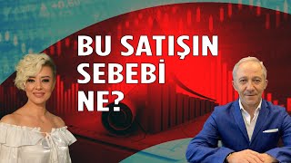 Bu Satışın Sebebi Ne Dolar Yorum Ekonomi Yorum [upl. by Geri]