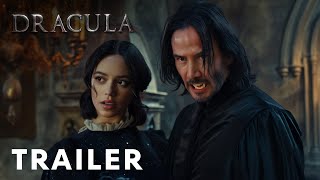 Dracula  First Trailer  Keanu Reeves Jenna Ortega [upl. by Naik]