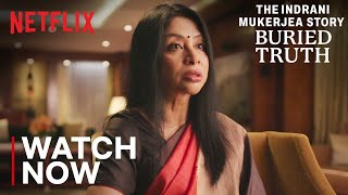 The Indrani Mukerjea Story Buried Truth  Now Streaming [upl. by Hocker394]