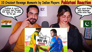 10 Craziest Revenge Moments by Indian Players  Pakistani Reacion On india [upl. by Lehacim425]