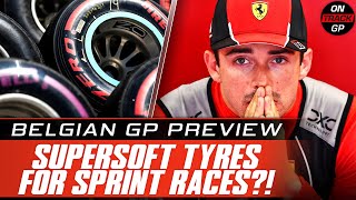 SUPERSOFT Tyres For Sprint Races  Ferraris PECKING ORDER  Belgian Grand Prix PREVIEW [upl. by Chard666]