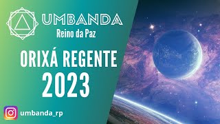 UMBANDA  Qual o ORIXÁ REGENTE 2023 [upl. by Noreen497]