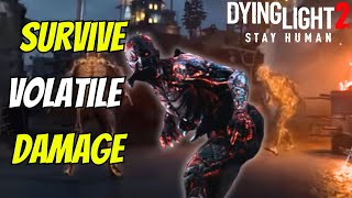 No Damage From Volatiles Tutorial In Dying Light 2 [upl. by Asusej]