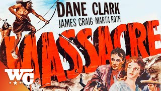 Massacre  Full 1950s Western Movie  Dane Clark James Craig  Western Central [upl. by Suirtemid]