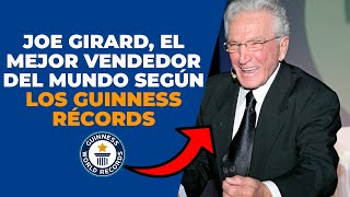 Joe Girard el mejor vendedor del mundo según los Guinness récords 🥇😲 [upl. by Eide]