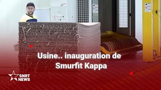 Smurfit Kappa inauguration de la première usine au Maroc et en Afrique [upl. by Anifled717]