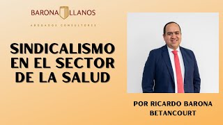 SINDICALISMO EN EL SECTOR DE LA SALUD [upl. by Rengaw969]