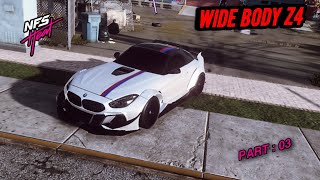 CUSTOMIZING WIDE BODY BMW Z4  NFS HEAT WALKTHROUGH GAMEPLAY PART 3 [upl. by Blasien]