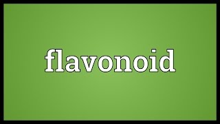 Flavonoid Meaning [upl. by Peirsen]