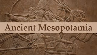 Ancient Mesopotamia  The History of Ancient Mesopotamia  Mesopotamian Civilization [upl. by Siuqaj]