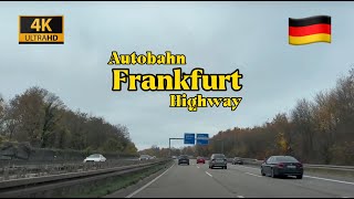 4K Driving Tour Germany 🇩🇪 Autobahn  Frankfurt Highway 2023 [upl. by Rafaello]