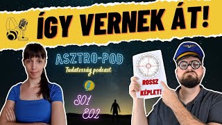 Asztrológiai TÉVHITEK és HAZUGSÁGOK amiket már VELED is próbáltak elhitetni  AsztroPod S01 E02 [upl. by Malita653]