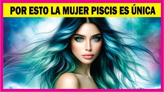 MUJERES PISCIS ♓ 5 RASGOS ÚNICOS de su PERSONALIDAD [upl. by Ahtelat]