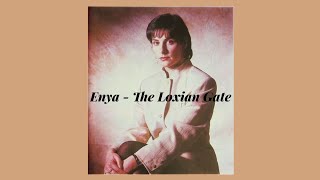 Enya  The Loxian Gate  SlowedReverb [upl. by Enaols]