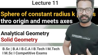 A sphere of constant radius k passes through the origin and meets the axes at A B C I sphere [upl. by Adriel]