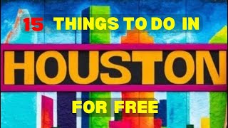 15 FREE THINGS TO DO IN HOUSTON  2023 😋😀 [upl. by Otcefrep]