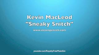 Kevin MacLeod quotSneaky Snitchquot RoyaltyFree Music [upl. by Akimik]