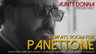 Always Room for Panettone  Aunty Donna [upl. by Polard]