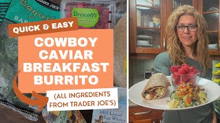 Cowboy Caviar Breakfast Burrito  Quick amp Easy Breakfast Recipe  Healthy Eating at Trader Joes [upl. by Venuti]