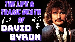 The Life amp Tragic Death of Uriah Heeps DAVID BYRON [upl. by Peatroy]