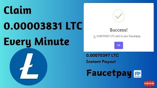 Free LTC Faucet  Live 000070397 LTC Payout to Faucetpay  Claim Free LTC 2024 btc money [upl. by Llemrej]