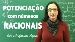 Potenciação com Números Racionais  Vivendo a Matemática com a Professora Angela [upl. by Mansur]