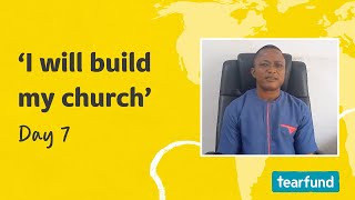 I will build my church Day 7 [upl. by Aihseit]