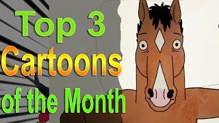 Top 3 Cartoons of the Month [upl. by Osswald]