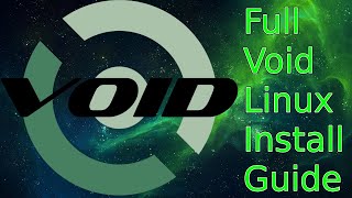 Void Linux Installation Guide [upl. by Anitsirt311]