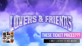 Lovers and Friends Festival Lets Break Down the Ticket PricesPackages via IOnlyListento90sMusic [upl. by Llednew]