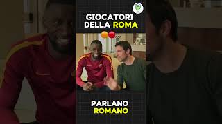 I CALCIATORI DELLA ROMA PARLANO ROMANOasroma seriea [upl. by Eelarat]