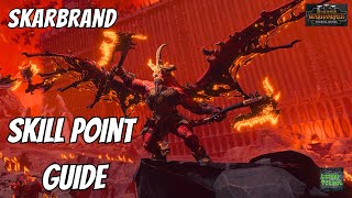 Skarbrand Skill Point Guide  Total War  Warhammer 3 [upl. by Heath]