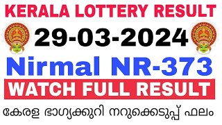 Kerala Lottery Result Today  Kerala Lottery Result Today Nirmal NR373 3PM 29032024 bhagyakuri [upl. by Earal962]