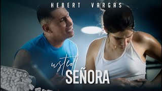 Hebert Vargas  Usted Señora  Video Oficial [upl. by Yrkcaz]