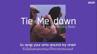 THAISUBแปลไทย Tie Me Down  Gryffin ft Elley Duhe Slowed  Reverb [upl. by Masry]