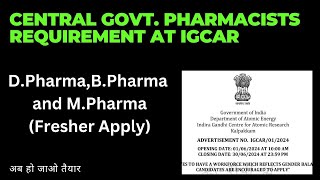 Government Job 2024Latest Government Job For PharmacyCentral Government Job For PharmacyIGCAR2024 [upl. by Skiest898]