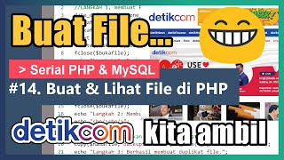 Tutorial File Handling di PHP Sampai Situs Detikcom Kita Ambil 😂  14 PHP amp MySQL [upl. by Olegna]