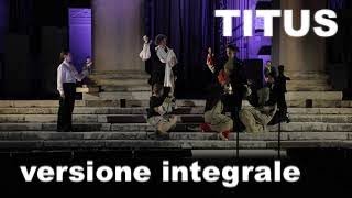 TITUS  La dolorosissima tragedia romana di Tito Andronico [upl. by Fitzgerald]