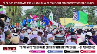 MUSLIMS CELEBRATE EID MILADUNNABI TAKE OUT EID PROCESSION IN CHIMBEL  16092024 [upl. by Vasta721]