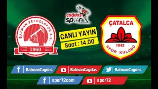 BATMAN PETROLSPOR  ÇATALCASPOR MAÇI CANLIYAYIN [upl. by Aivuy751]