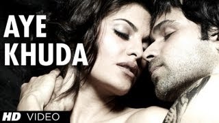 Aye Khudaquot Murder 2 Official Video Song  Feat Emraan Hashmi Jacqueline fernandez [upl. by Iur]