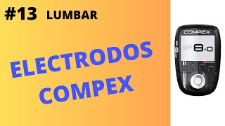 ⭕13 COMPEX en LUMBAR ¿Cómo se ponen los electrodos Coloca bien los parches del electroestimulador [upl. by Htebazila401]