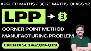 Linear Programming Part 3  LPP  Ex 142Q9Q19  Applied Maths Class 12  Gaur Classes [upl. by Ahsieyk987]