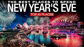 Top 10 Most Beautiful Places To Celebrate New Years Eve 20222023 [upl. by Mikkel]