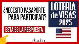 💥 ¿Necesitas Pasaporte para Inscribirte en la Lotería de Visas DV2025 ► Descúbrelo Aquí [upl. by Drexler]