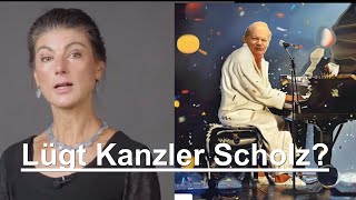 Sahra Wagenknecht Lügt Kanzler Scholz [upl. by Fin]