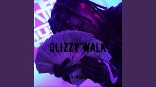 Glizzywalk [upl. by Dedie485]